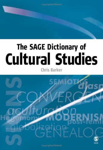 The Sage Dictionary of Cultural Studies