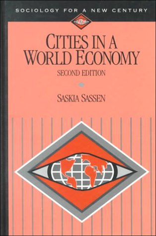 Cities in a World Economy (Sociology for a New Century)