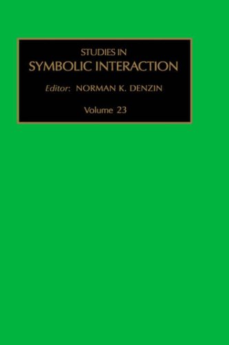 Studies in Symbolic Interaction, Volume 23