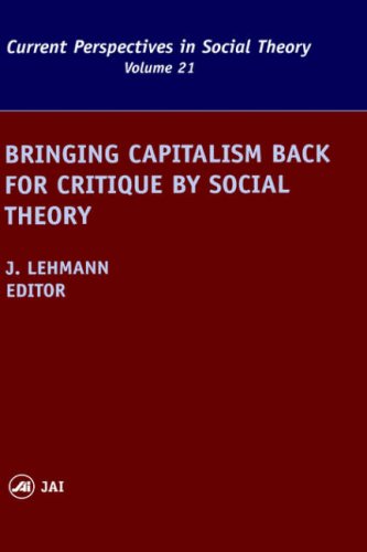 Bringing Capitalism Back for Critique by Social Theory