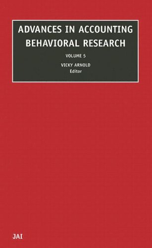 Advances in Accounting Behavioral Research, Volume 5