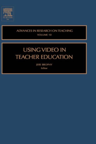 Using Video in Teacher Education, Volume 10 (Advances in Research on Teaching) (Advances in Research on Teaching)