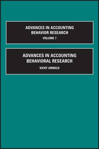 Advances in Accounting Behavioral Research, Volume 7