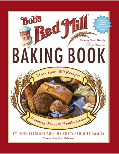 Bob's Red Mill Baking Book