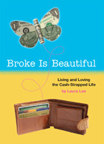 Broke Is Beautiful