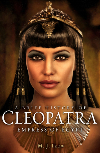 A Brief History of Cleopatra