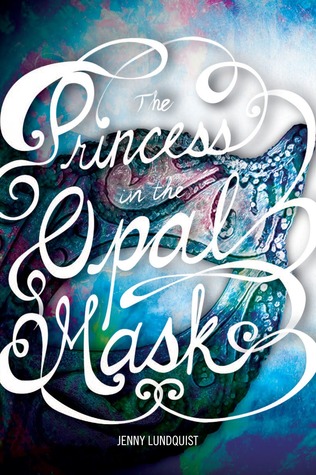 The Princess in the Opal Mask