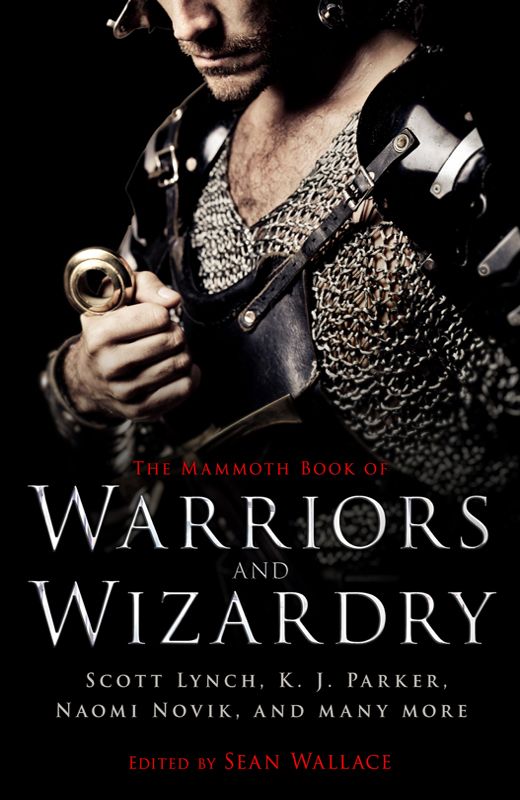 The Mammoth Book of Warriors and Wizardry