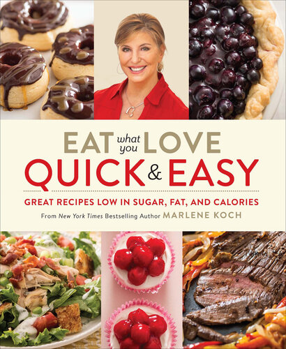 Eat What You Love--Quick & Easy