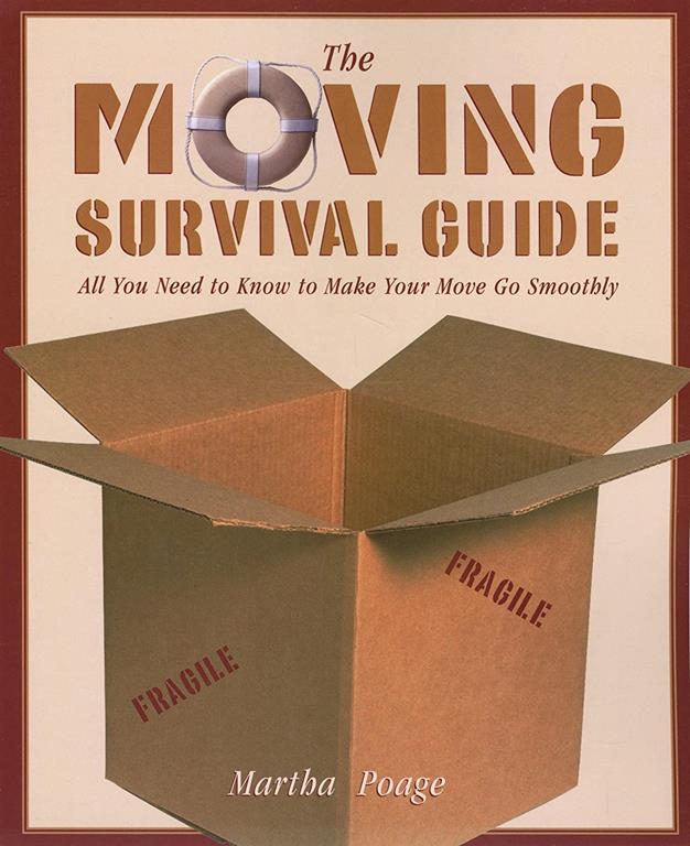 The Moving Survival Guide: All You Need to Know to Make Your Move Go Smoothly