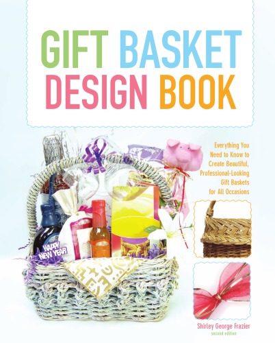 The Gift Basket Design Book, 2nd