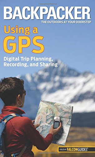 Backpacker magazine's Using a GPS