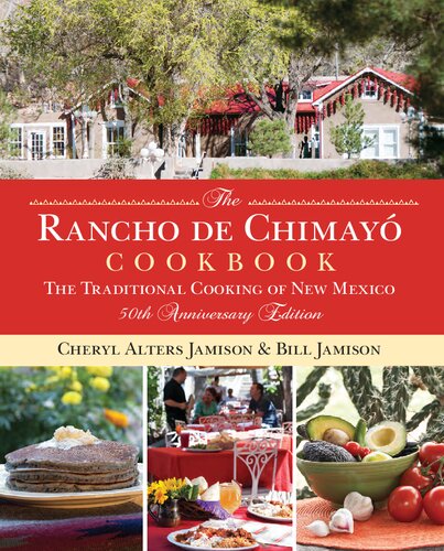 The Rancho de Chimayo Cookbook