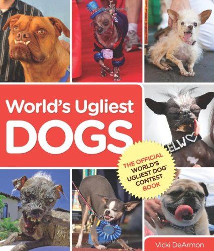 The World's Ugliest Dog Contest Book
