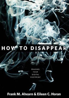 How to Disappear