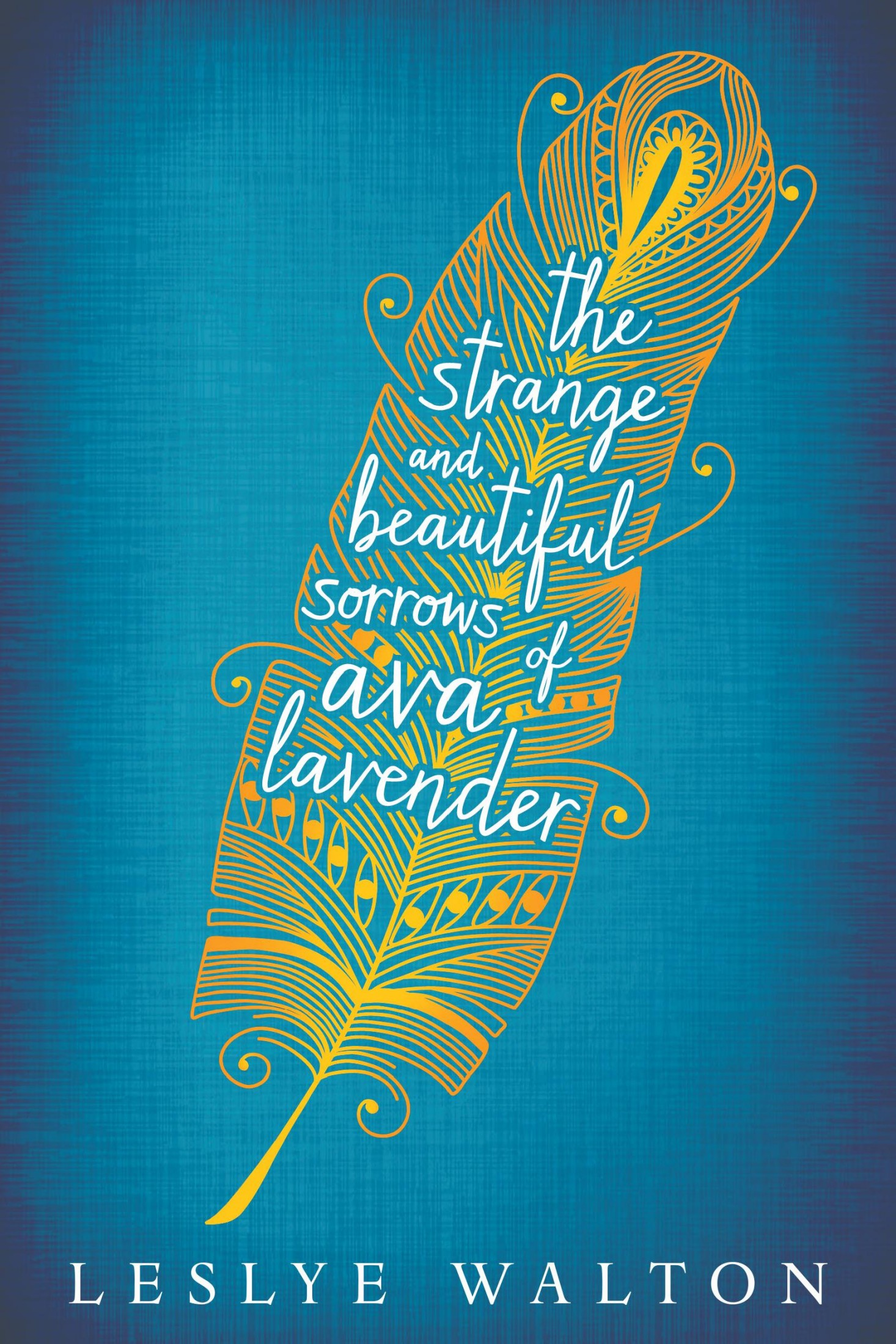 The Strange and Beautiful Sorrows of Ava Lavender