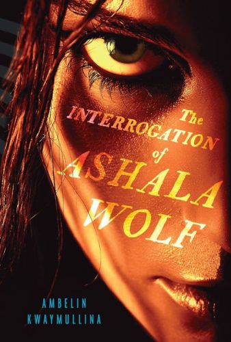 The Interrogation of Ashala Wolf