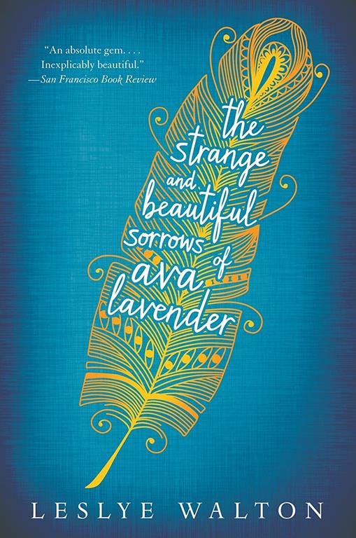 The Strange and Beautiful Sorrows of Ava Lavender