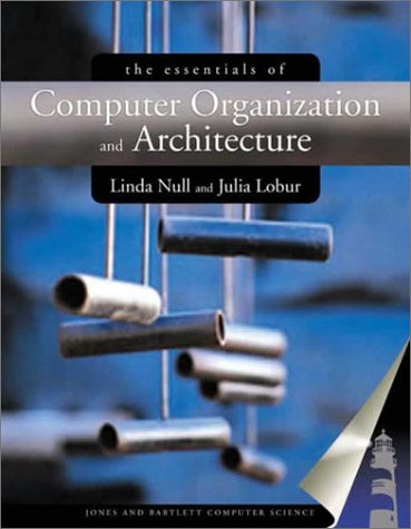 Essentials of Computer Organization and Architecture