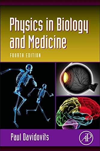 Physics in Biology and Medicine (Complementary Science)