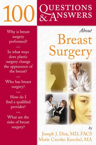 100 Questions &amp; Answers about Breast Surgery