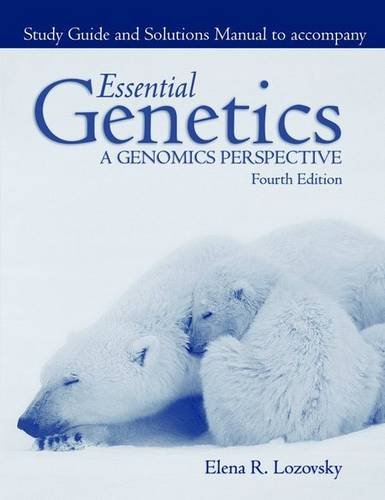 Ssg- Essential Genetics 4e Student (Revised)