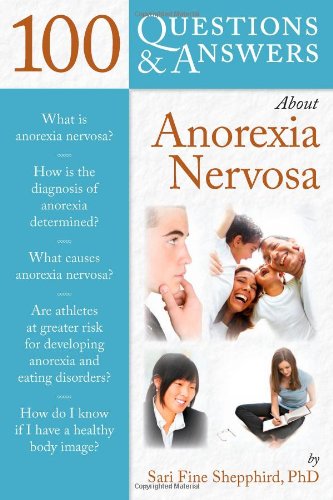 100 Questions &amp; Answers About Anorexia Nervosa