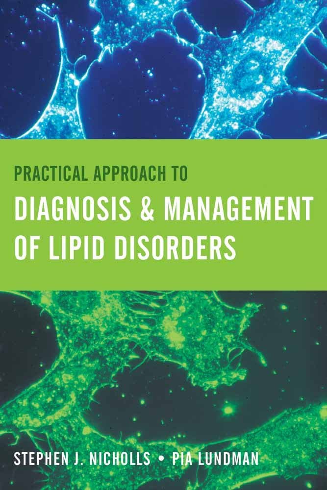 Practical Approach to Diagnosis &amp; Management of Lipid Disorders