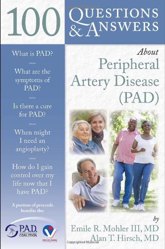 100 Questions &amp; Answers About Peripheral Artery Disease