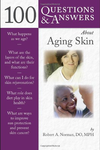 100 Questions &amp; Answers About Aging Skin