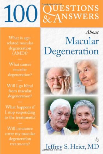 100 Questions &amp; Answers About Macular Degeneration