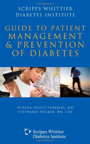 Scripps Whittier Diabetes Institute Guide to Patient Management and Prevention of Diabetes