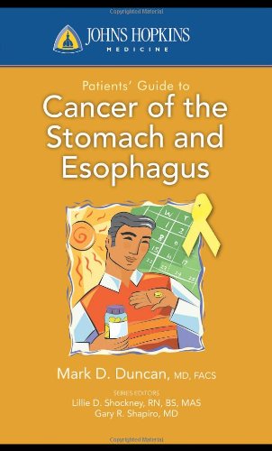 Johns Hopkins Patients' Guide to Cancer of the Stomach and Esophagus (Johns Hopkins Medicine)