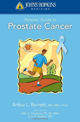 Johns Hopkins Patients' Guide to Prostate Cancer