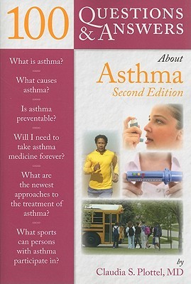 100 Questions &amp; Answers about Asthma