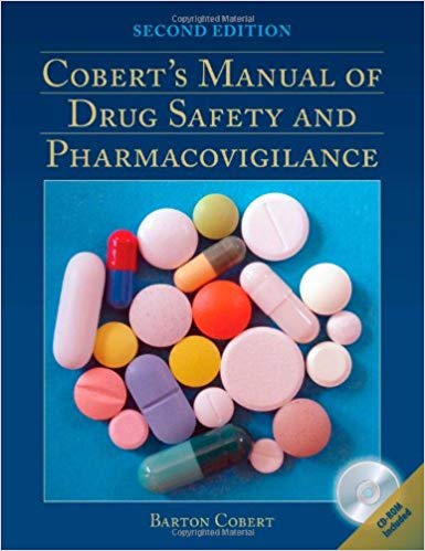 Cobert's Manual Of Drug Safety And Pharmacovigilance