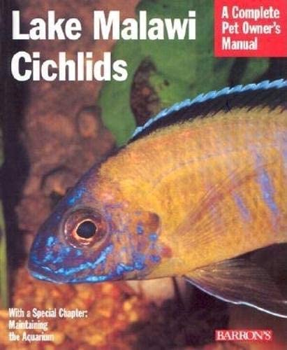 Lake Malawi Cichlids (Complete Pet Owner's Manuals)