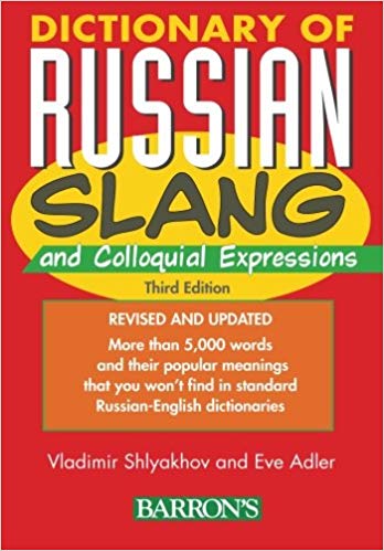 Dictionary of Russian Slang and Colloquial Expressions