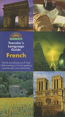 Barron's Traveler's Language Guide -- French