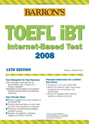 TOEFL iBT. Internet-Based Test 2006-2007 (Barron's How to Prepare for the Toefl Test of English As a Foreign Language (Book Only))