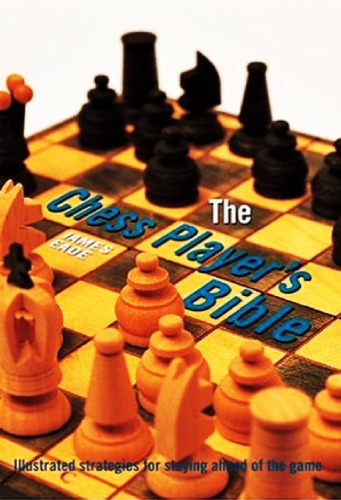 The Chess Player's Bible