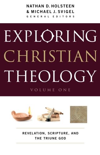 Exploring Christian Theology, Volume I