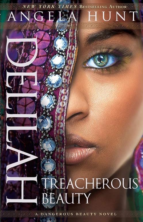 Delilah: Treacherous Beauty (A Dangerous Beauty Novel)