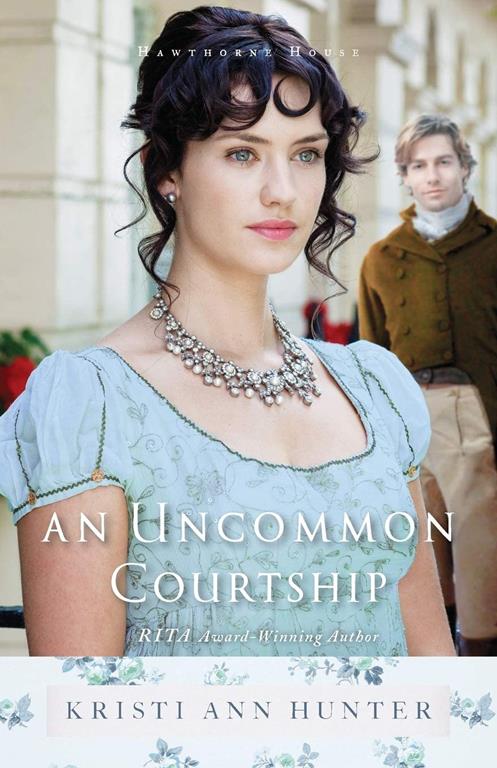 Uncommon Courtship (Hawthorne House)