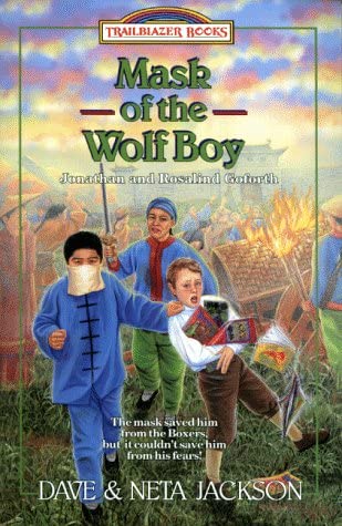 Mask of the Wolf Boy: Jonathan and Rosalind Goforth (Trailblazer Books #27)