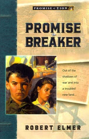 Promise Breaker (Promise of Zion, Book 1)