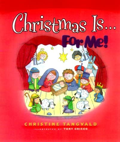 Christmas Is&hellip;for Me! (For Me Book)