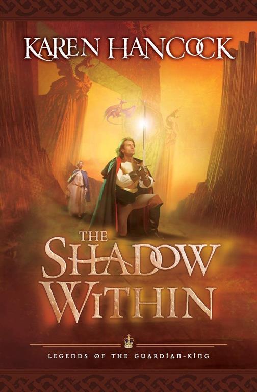 The Shadow Within (Legends of the Guardian-King, Book 2)