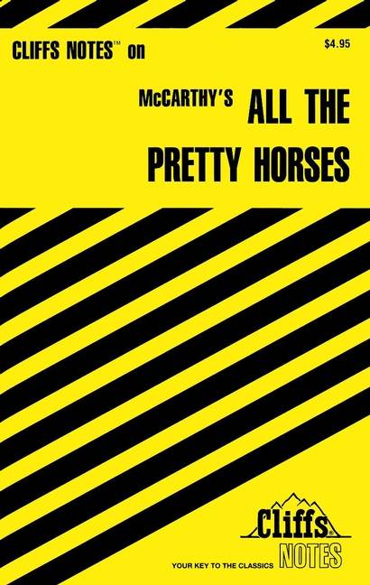 CliffsNotes on McCarthy's All the Pretty Horses