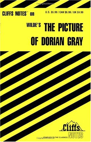 CliffsNotes on Wilde's The Picture of Dorian Gray